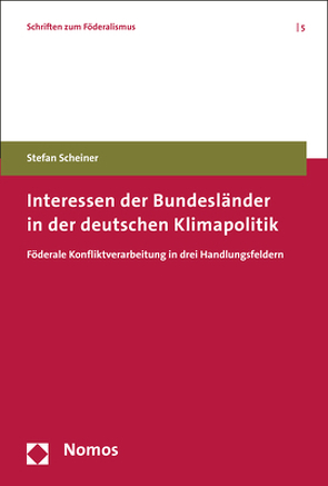 Interessen der Bundesländer in der deutschen Klimapolitik von Scheiner,  Stefan