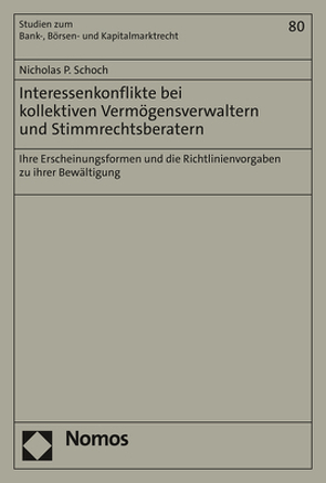 Interessenkonflikte bei kollektiven Vermögensverwaltern und Stimmrechtsberatern von Schoch,  Nicholas P.