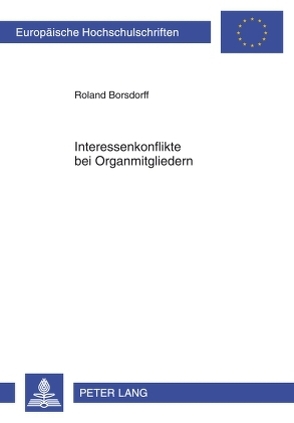 Interessenkonflikte bei Organmitgliedern von Borsdorff,  Roland