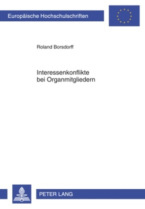 Interessenkonflikte bei Organmitgliedern von Borsdorff,  Roland