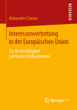 Interessenvertretung in der Europäischen Union von Classen,  Alexander