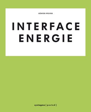Interface Energie von Pfeifer,  Günter