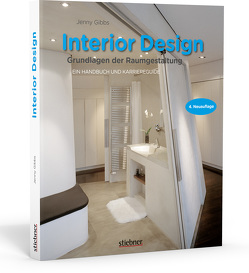Interior design – Grundlagen der Raumgestaltung von Gibbs,  Jenny