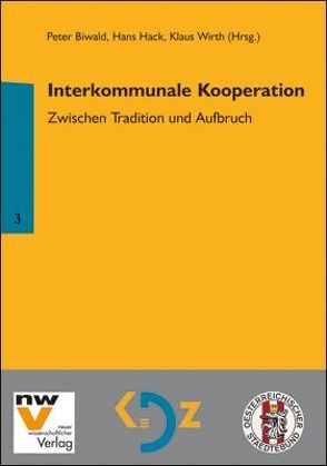 Interkommunale Kooperation von Biwald,  Peter, Hack,  Hans, Wirth,  Klaus