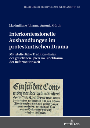 Interkonfessionelle Aushandlungen im protestantischen Drama von Gürth,  Maximiliane Johanna Antonia