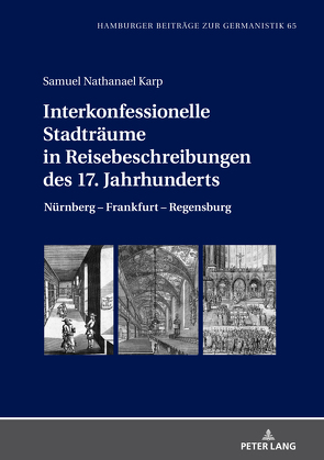 Interkonfessionelle Stadträume in Reisebeschreibungen des 17. Jahrhunderts von Karp,  Samuel Nathanael