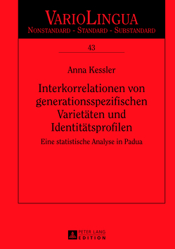 Interkorrelationen von generationsspezifischen Varietäten und Identitätsprofilen von Kessler,  Anna