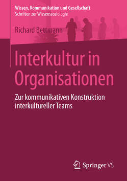 Interkultur in Organisationen von Bettmann,  Richard