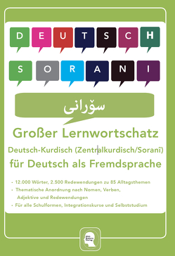 Interkultura Großer Lernwortschatz Deutsch – Kurdisch ( Zentralkurdisch / Soranî ) für Deutsch als Fremdsprache von Dr. Bahrami,  Bahman