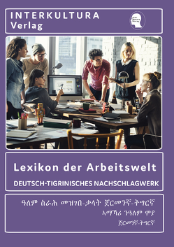 Interkultura Lexikon der Arbeitswelt Deutsch-Tigrinisch