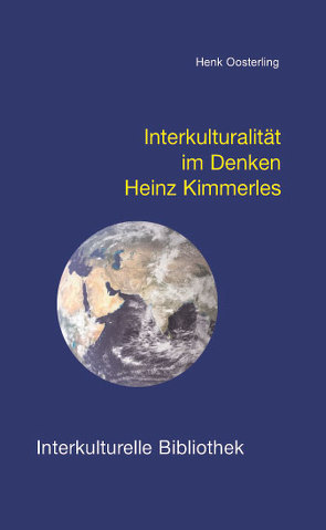 Interkulturalität im Denken Heinz Kimmerles von Oosterling,  Henk