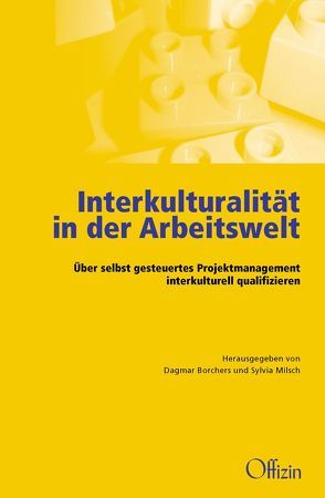 Interkulturalität in der Arbeitswelt von Borchers,  Dagmar, Hüper,  Rolf, Milsch,  Sylvia, Wertmüller,  Sebastian