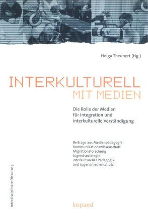 Interkulturell mit Medien von Theunert,  Helga