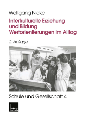 Interkulturelle Erziehung und Bildung von Nieke,  Wolfgang