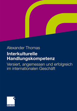 Interkulturelle Handlungskompetenz von Thomas,  Alexander