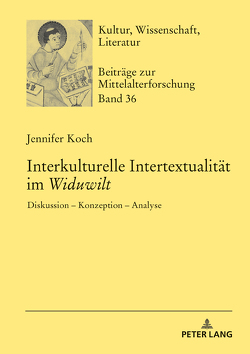 Interkulturelle Intertextualität im «Widuwilt» von Koch,  Jennifer