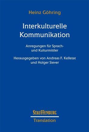 Interkulturelle Kommunikation von Göhring,  Heinz, Kelletat,  Andreas F., Siever,  Holger