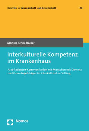 Interkulturelle Kompetenz im Krankenhaus von Schmidhuber,  Martina