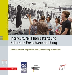Interkulturelle Kompetenz und Kulturelle Erwachsenenbildung von Hoffmeier,  Andrea, Smith,  Dolores