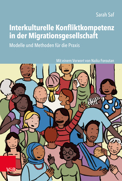 Interkulturelle Konfliktkompetenz in der Migrationsgesellschaft von Foroutan,  Naika, Gohring,  Dian, Kourabas,  Veronika, Saf,  Sarah