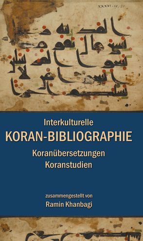 Interkulturelle Koran-Bibliographie von Khanbagi,  Ramin