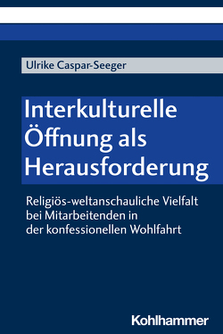 Interkulturelle Öffnung als Herausforderung von Caspar-Seeger,  Ulrike