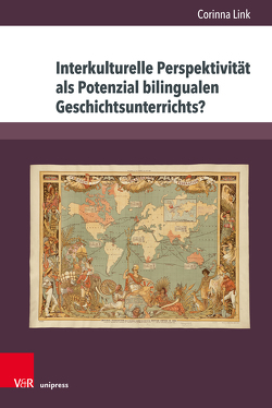 Interkulturelle Perspektivität als Potenzial bilingualen Geschichtsunterrichts? von Link,  Corinna