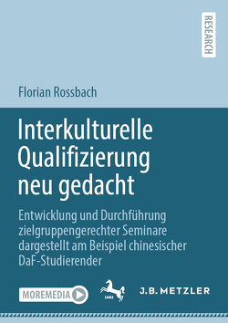 Interkulturelle Qualifizierung neu gedacht von Rossbach,  Florian