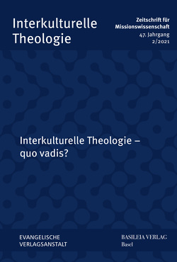 Interkulturelle Theologie – quo vadis? von Appl ,  Karl-Friedrich, Kunz,  Ralph, Lienemann-Perrin,  Christine, Neu,  Rainer, Neumann,  Wolfgang, Triebel,  Johannes, Weber,  Christian, Wrogemann,  Henning