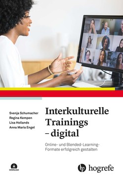 Interkulturelle Trainings – digital von Engel,  Anna Maria, Hollands,  Lisa, Kempen,  Regina, Schumacher,  Svenja