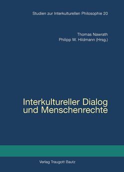 Interkultureller Dialog und Menschenrechte von Hildmann,  Philipp W., Nawrath,  Thomas