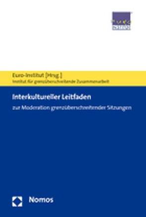 Interkultureller Leitfaden von Euro-Institut,  Institut für grenzüberschreitende Zusammenarbeit