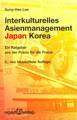 Interkulturelles Asienmanagement: Japan – Korea von Lee,  Sung-Hee