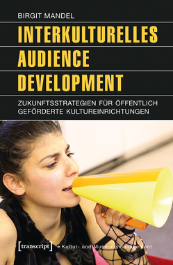 Interkulturelles Audience Development von Mandel,  Birgit, Redlberger,  Melanie