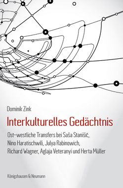 Interkulturelles Gedächtnis von Zink,  Dominik