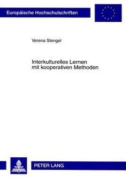 Interkulturelles Lernen mit kooperativen Methoden von Stengel,  Verena