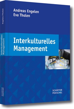 Interkulturelles Management von Engelen,  Andreas, Tholen,  Eva