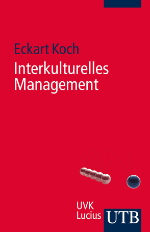 Interkulturelles Management von Koch,  Eckart