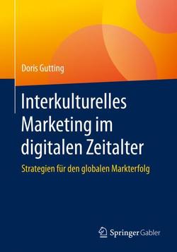 Interkulturelles Marketing im digitalen Zeitalter von Gutting,  Doris