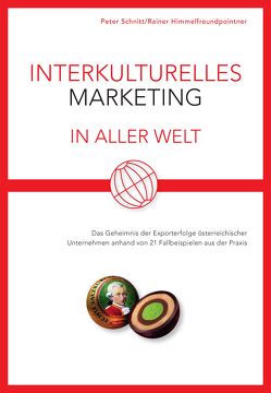 Interkulturelles Marketing in aller Welt von Himmelfreundpointner,  Rainer, Schnitt,  Peter
