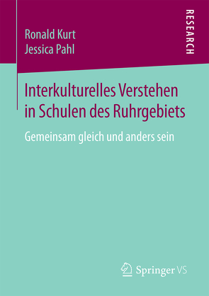 Interkulturelles Verstehen in Schulen des Ruhrgebiets von Kurt,  Ronald, Pahl,  Jessica