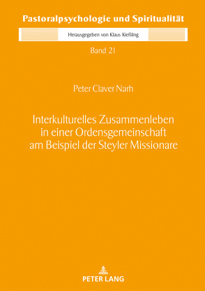 Interkulturelles Zusammenleben in einer Ordensgemeinschaft am Beispiel der Steyler Missionare von Narh,  Peter Claver