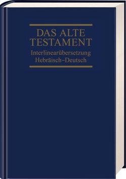 Interlinearübersetzung Altes Testament, hebr.-dt., Band 1 von Steurer,  Rita Maria