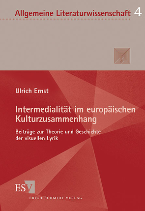 Intermedialität im europäischen Kulturzusammenhang von Ernst,  Ulrich