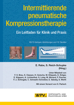 Intermittierende pneumatische Kompressionstherapie von Rabe,  Eberhard, Reich-Schupke,  Stefanie