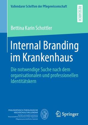 Internal Branding im Krankenhaus von Schottler,  Bettina Karin