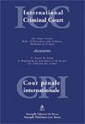 International Criminal Court – Cour pénale internationale von Duttwiler,  Michael, Felder,  Andreas, Petrig,  Anna