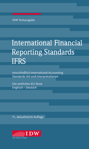 International Financial Reporting Standards IFRS von Institut der Wirtschaftsprüfer