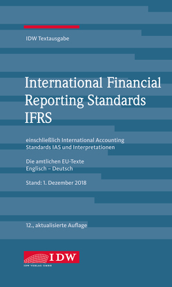 International Financial Reporting Standards IFRS von Institut der Wirtschaftsprüfer
