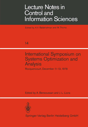 International Symposium on Systems Optimization and Analysis von Bensoussan,  Prof. A., LABORIA,  IRIA, Lions,  Prof. J. L.